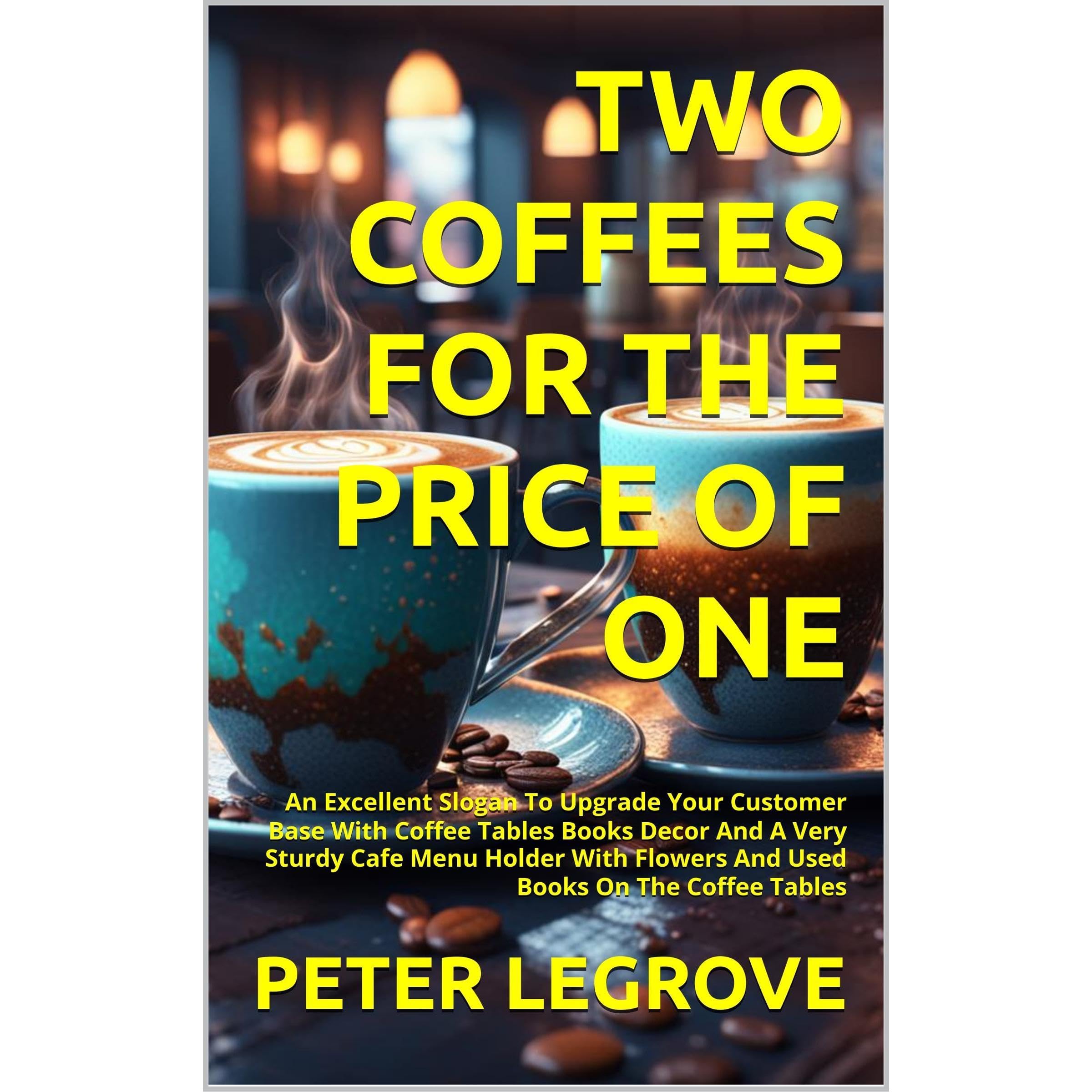 TWO COFFEES FOR THE PRICE OF ONE