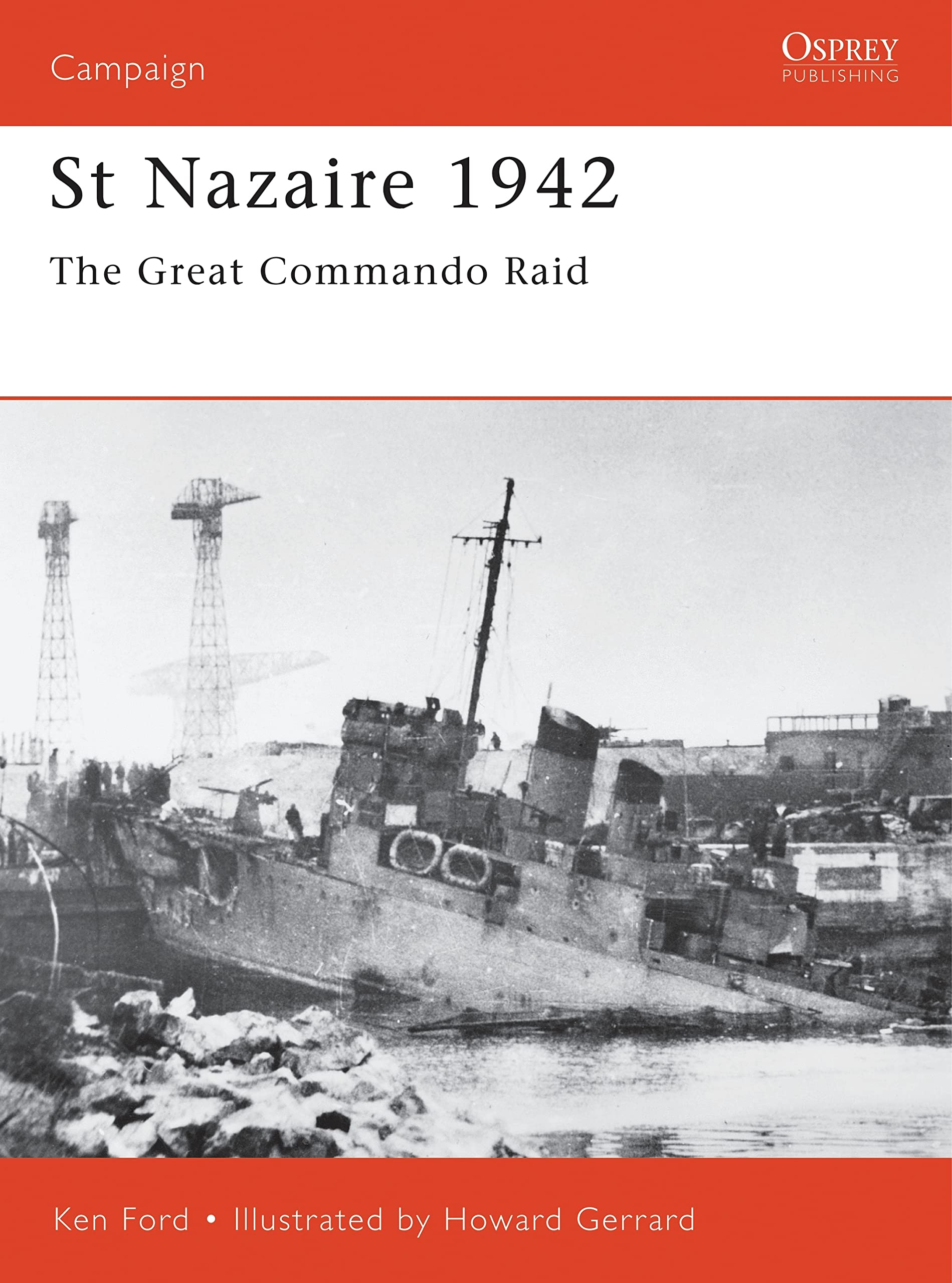 St Nazaire 1942: The Great Commando Raid: No.92 (Campaign)