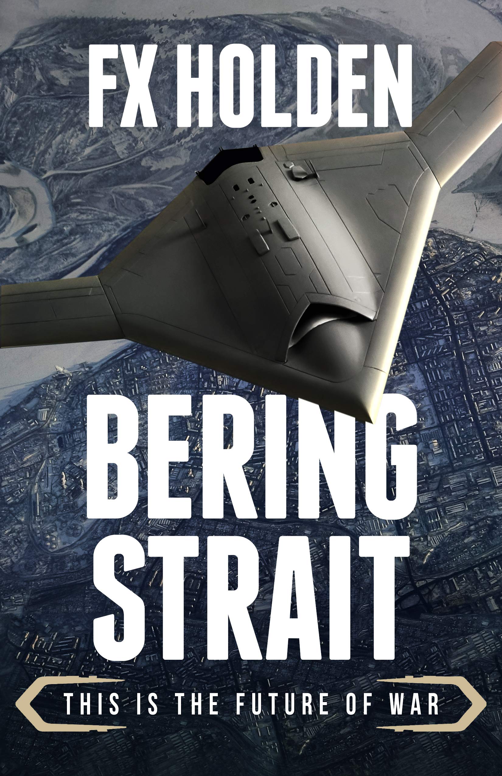 Bering Strait: This is the Future of War (Future War Book 3)