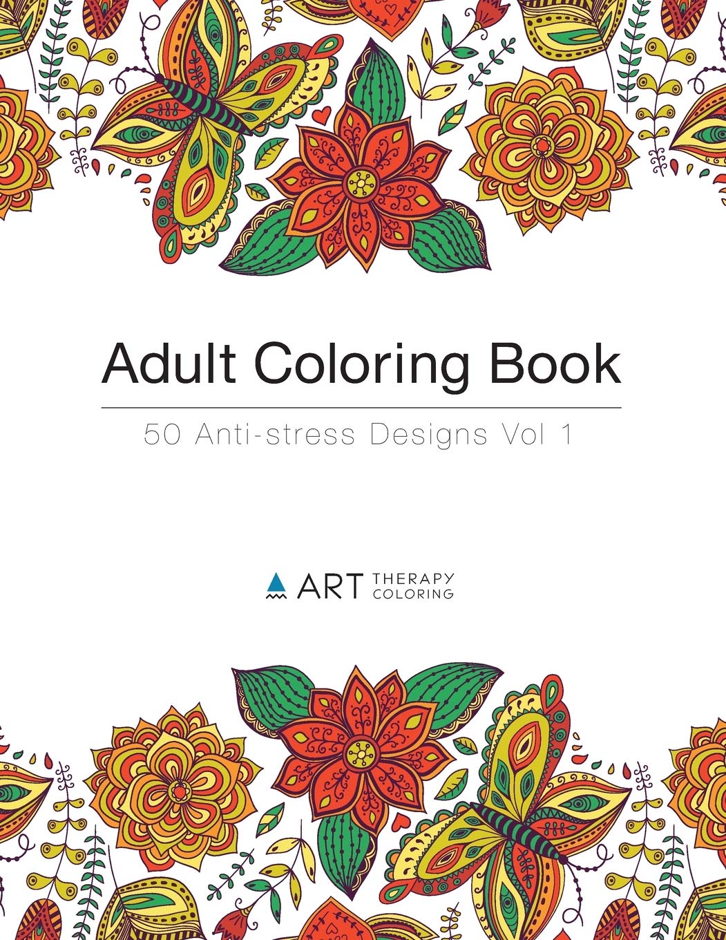 Adult Coloring Book: 50 Anti-stress Designs: Art Therapy Coloring ...