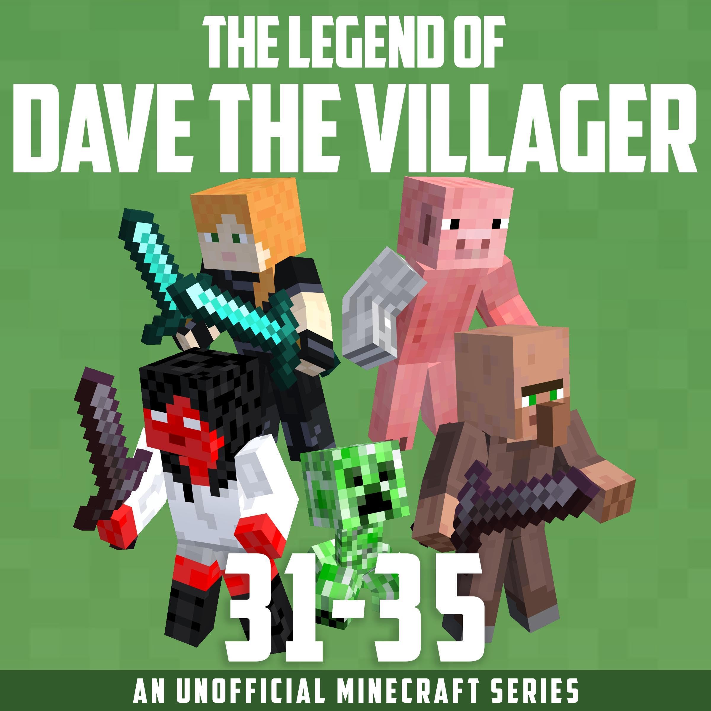 The Legend of Dave the Villager Books 31-35