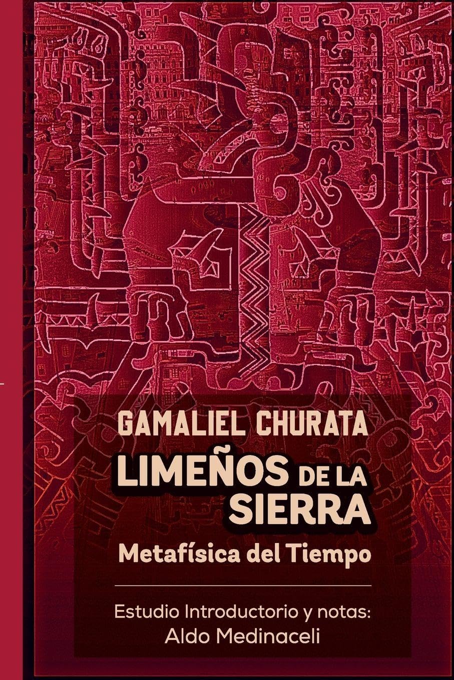 Limeños de la Sierra. Metafísica del Tiempo