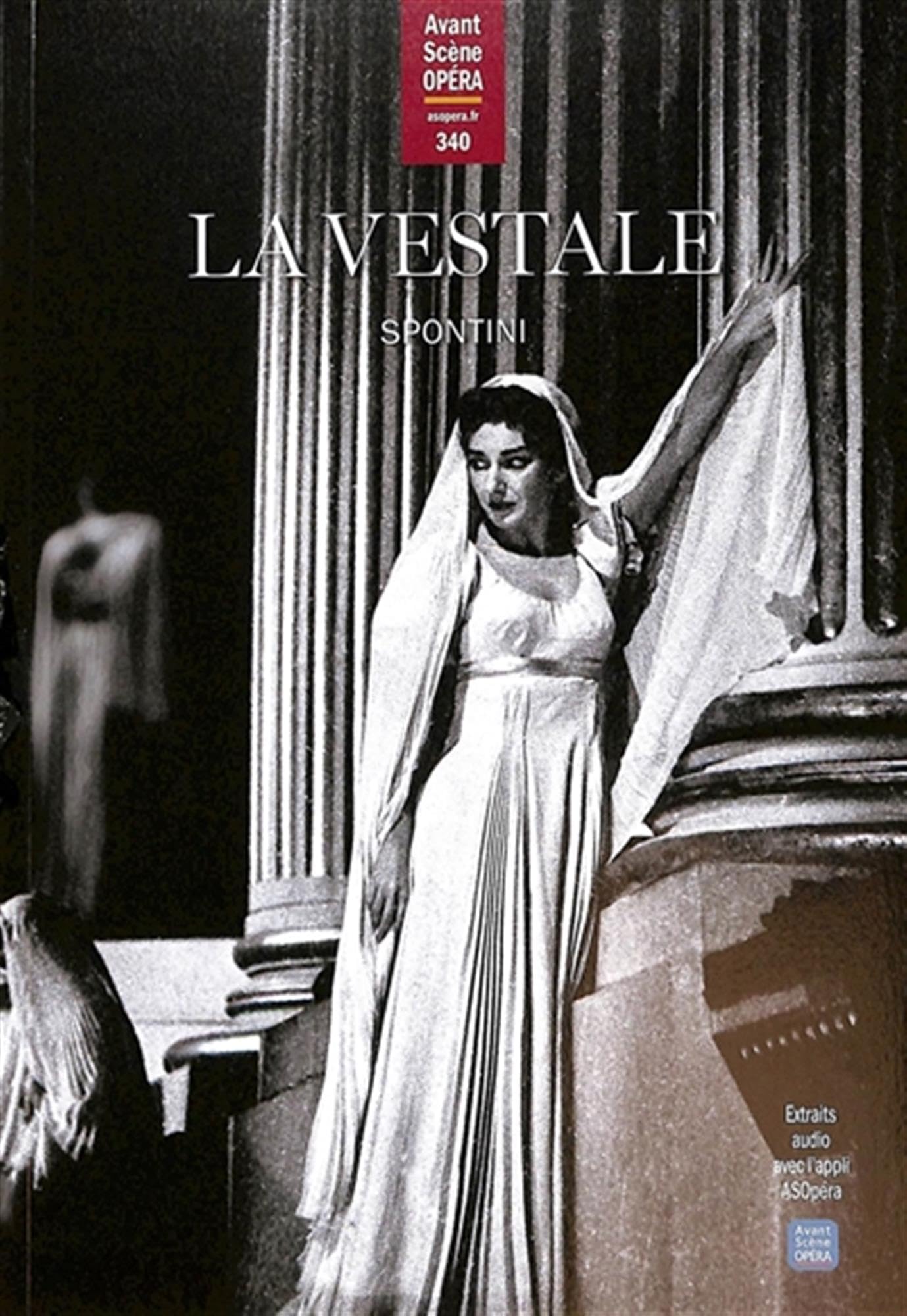 Aso n.340 la vestale (spontini) : Comprendre l'opéra facilement