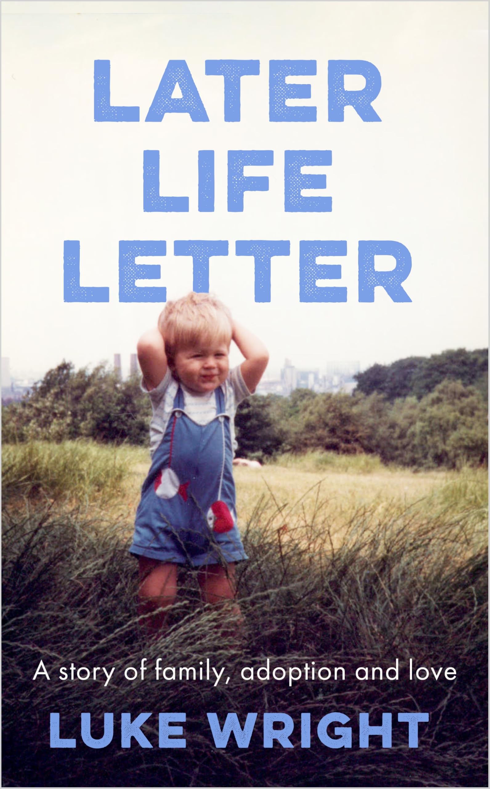 Later Life Letter by Luke Wright - 9780349725215