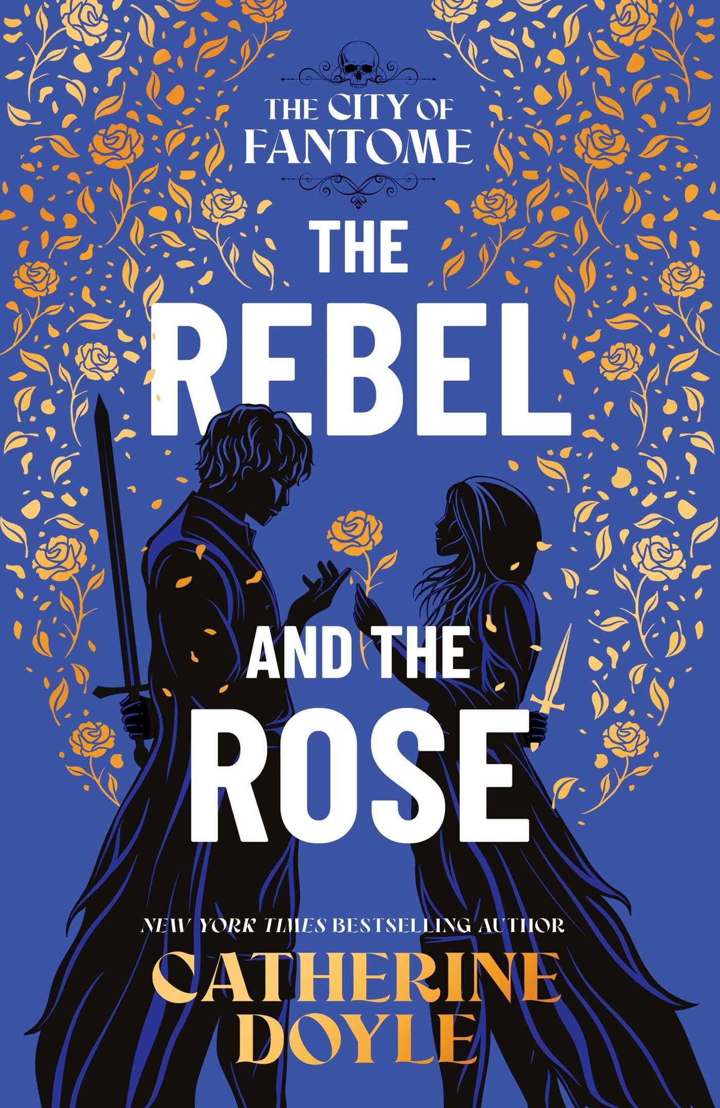The Rebel and the Rose (The City of Fantome)