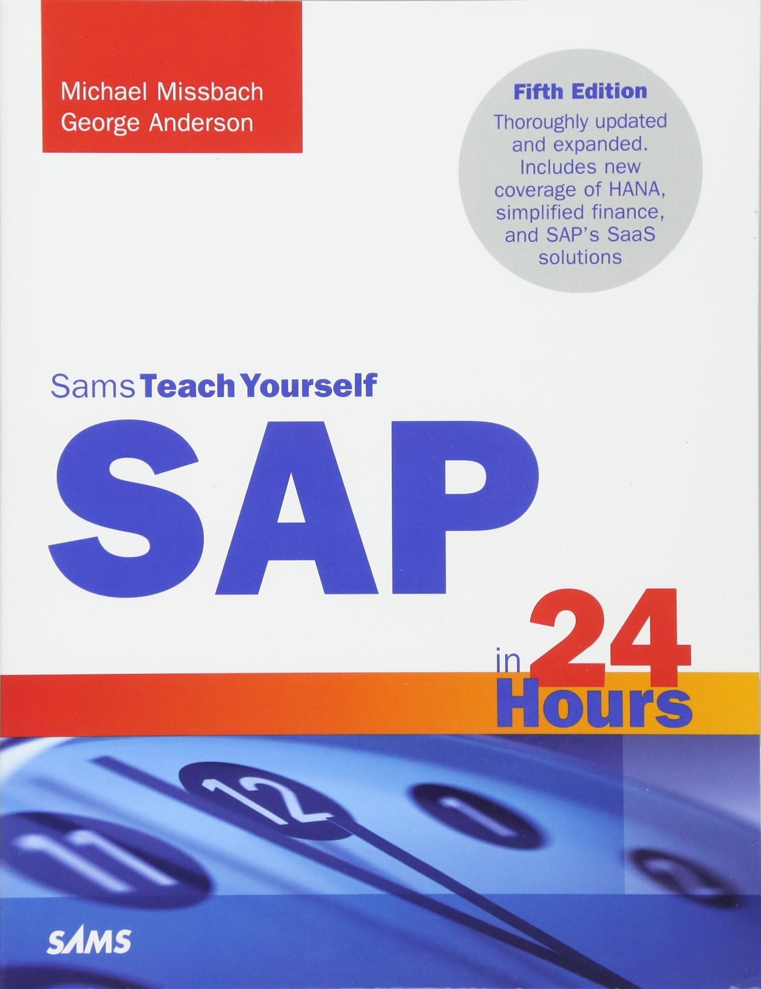 SAP in 24 Hours, Sams Teach Yourself (Sams Teach Yourself in 24 Hours) 5th Edition