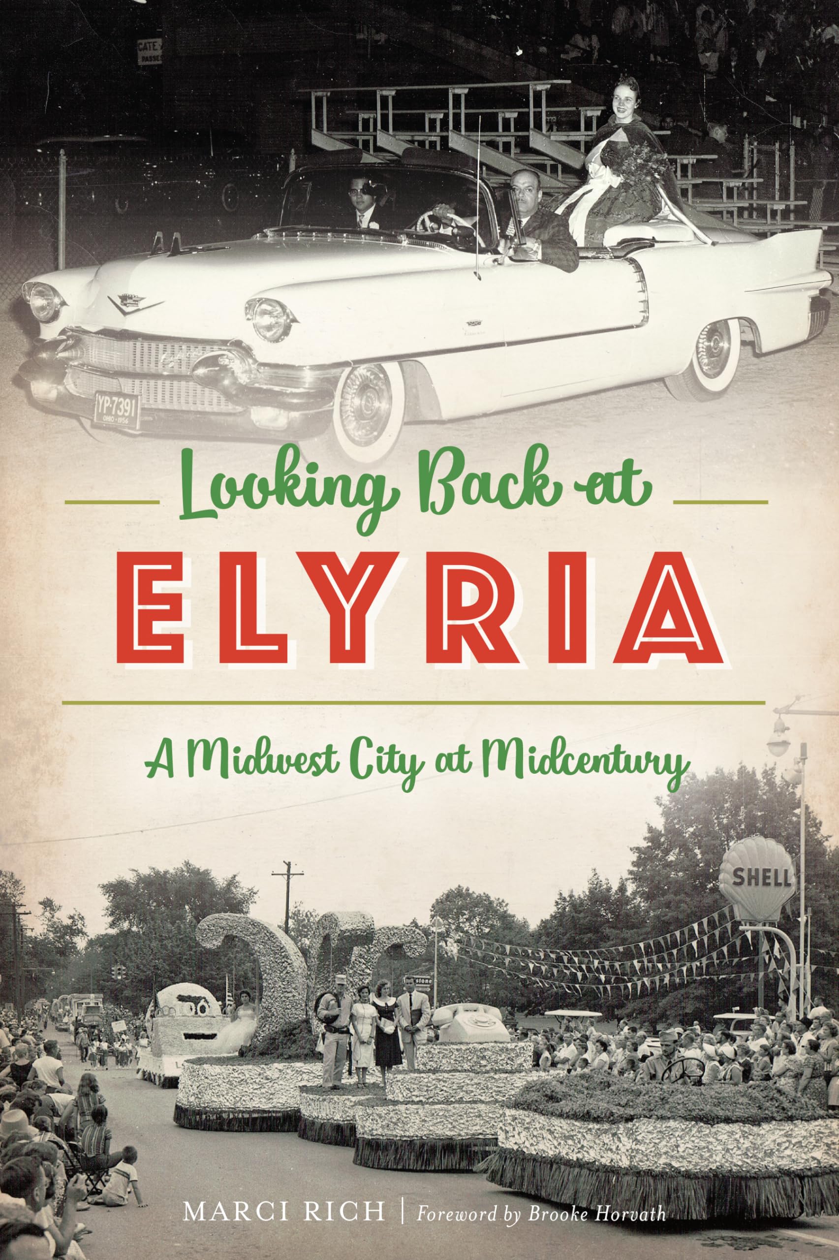 Looking Back at Elyria: A Midwest City at Midcentury (American Chronicles)