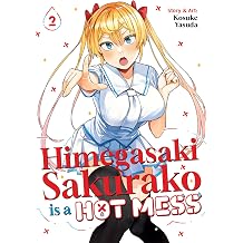 Himegasaki Sakurako Is a Hot Mess Vol. 2