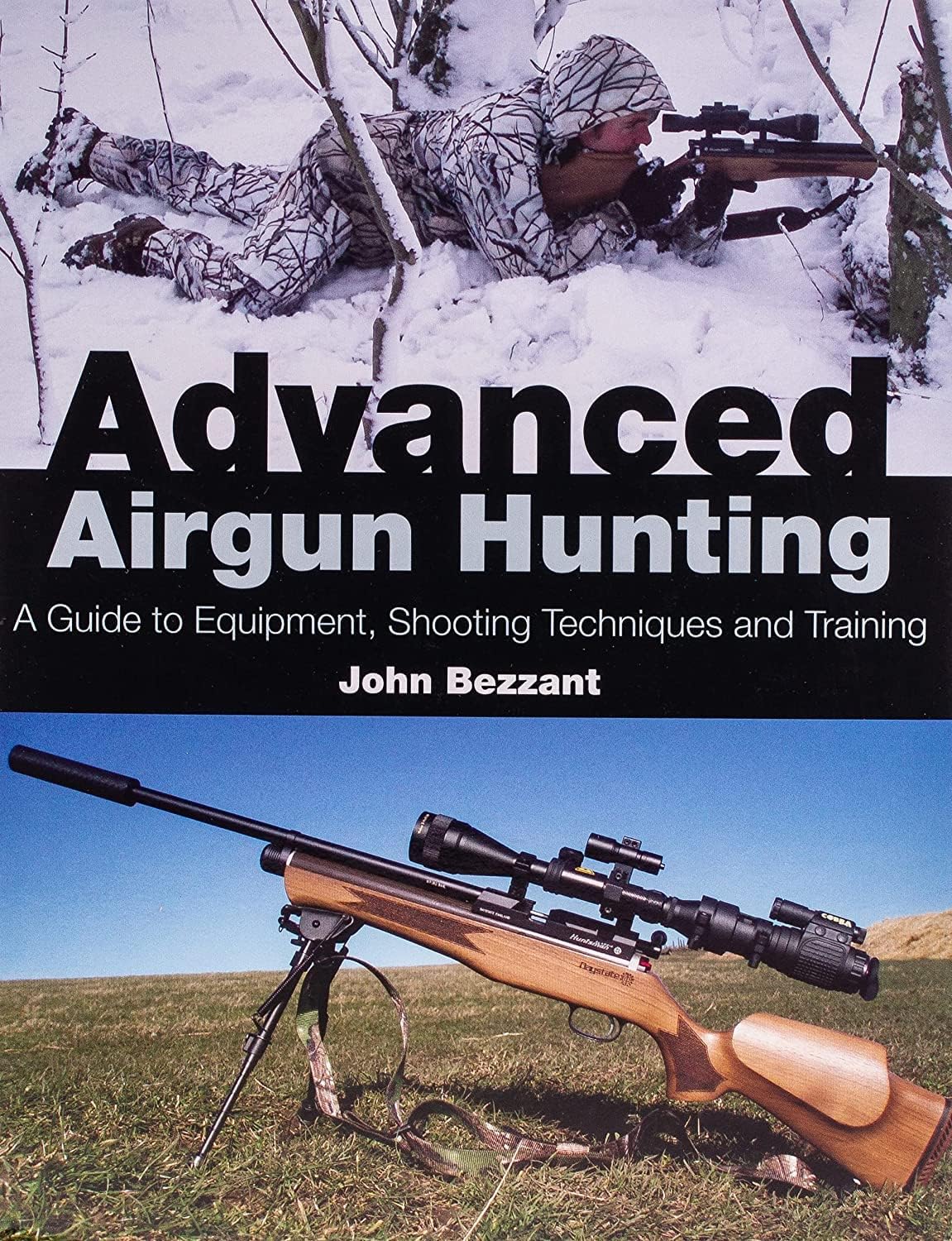 Advanced Airgun Hunting: A Guide to Equipment, Shooting Techniques and Training