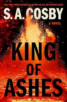 Ashes and : A Novel in Letters ★★値下げ Amazon | King of Ashes | Cosby, S. A. | Black & African American
