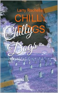 Chilly Dogs (Palmer Morel Mysteries Book 17)