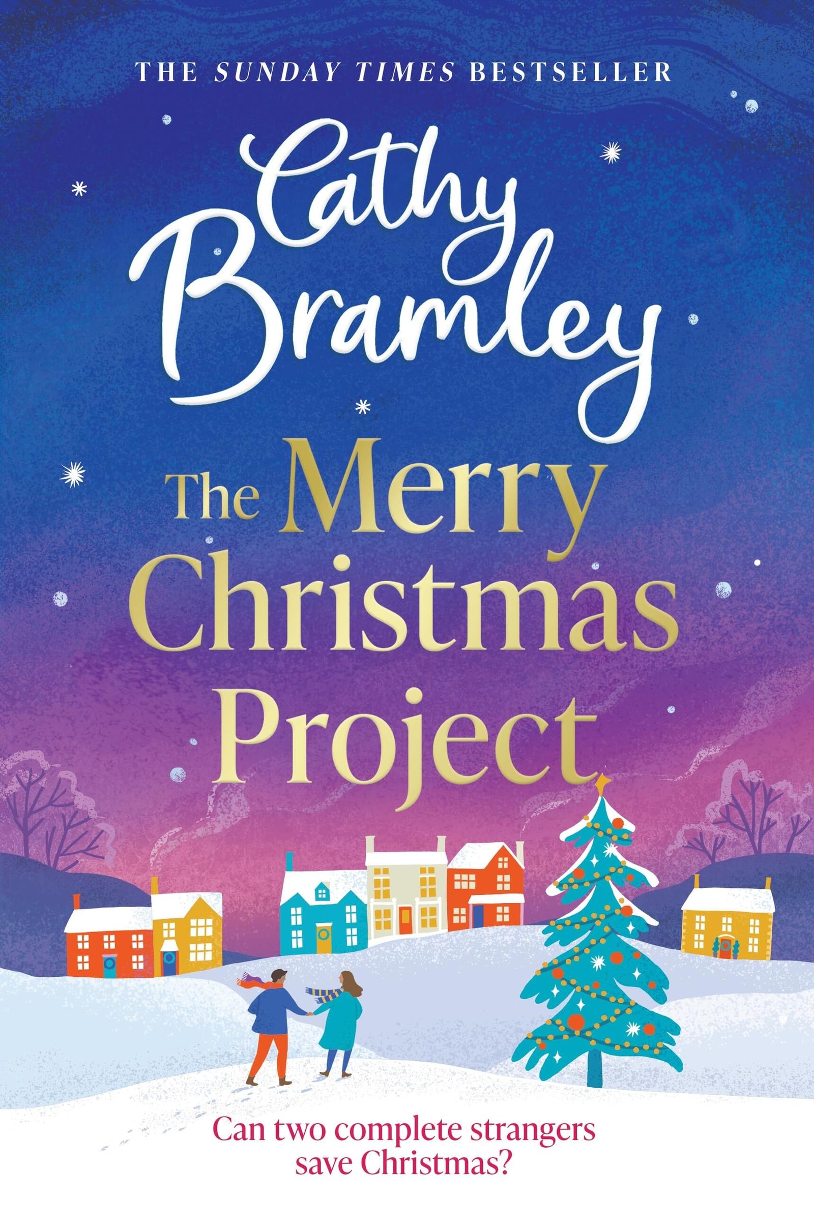 The Merry Christmas Project: A warm and cosy romance to curl up with this festive season for fans of The Holiday (The Merry Series)