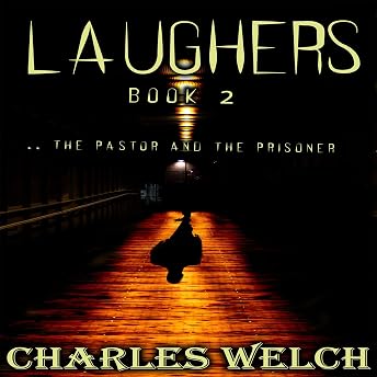 Laughers 2: The Pastor and the Prisoner Audiobook by Charles Welch episode artwork