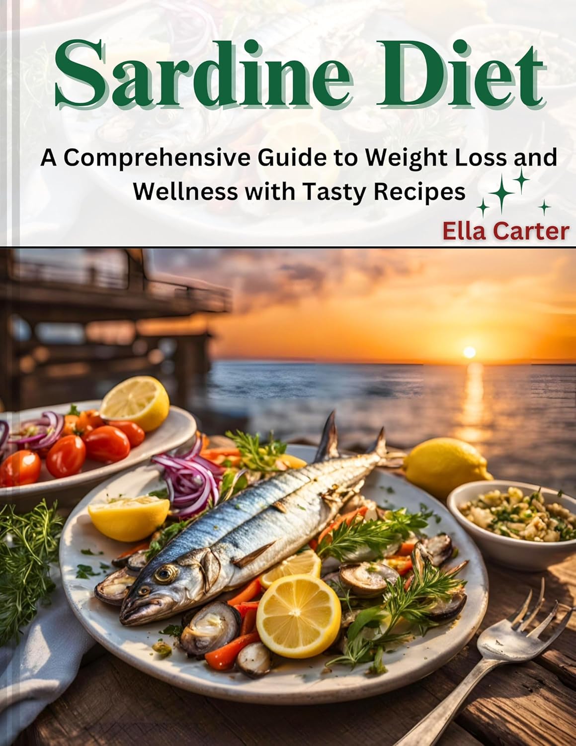 Sardine Diet A Comprehensive Guide to Weight Loss and Wellness with