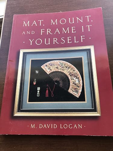 Mat, Mount and Frame It Yourself
