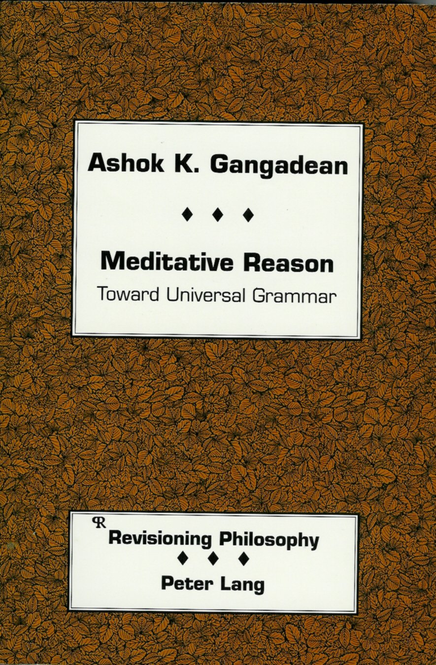 Meditative Reason Toward Universal Grammar (Revisioning Philosophy