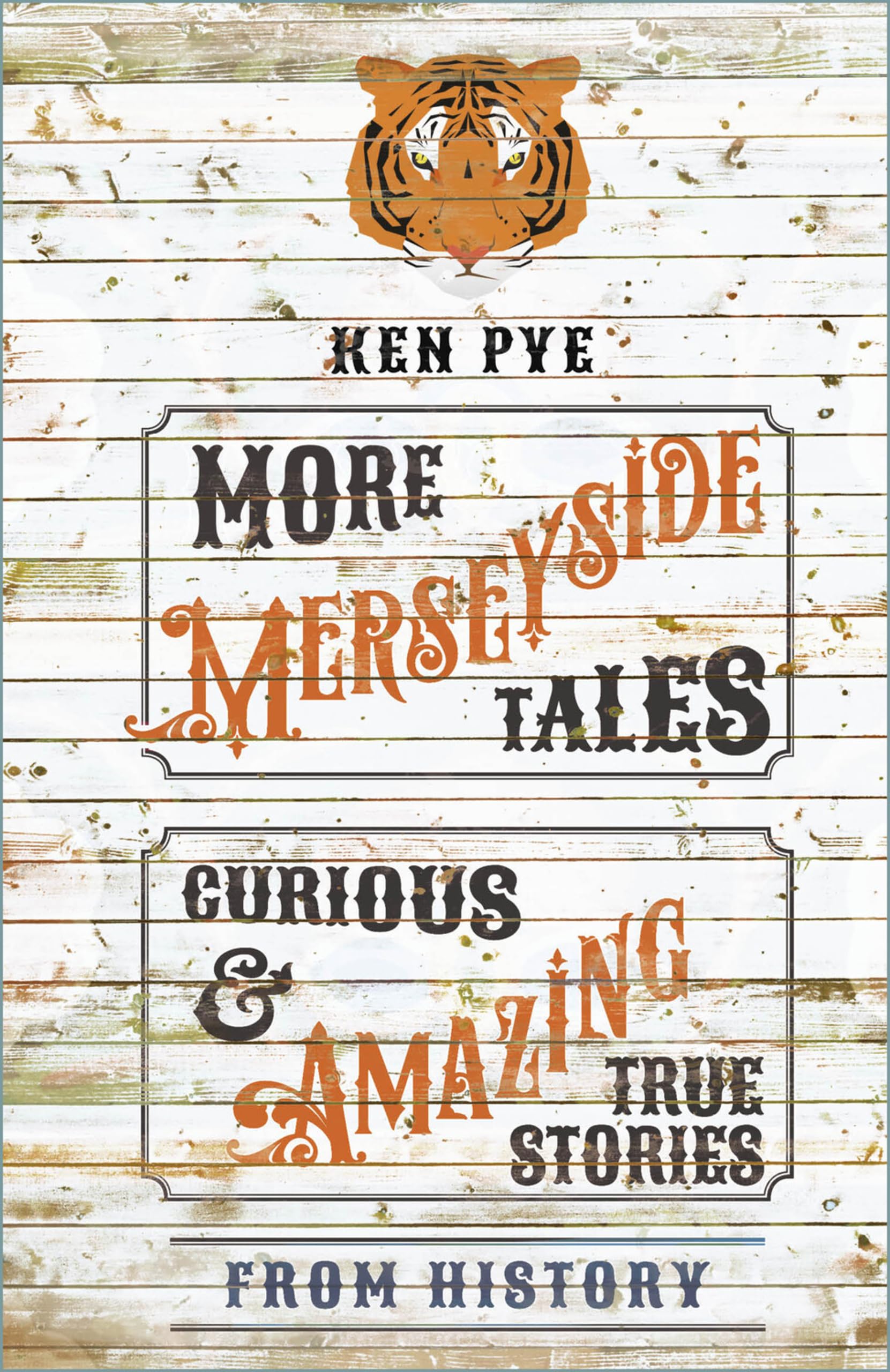 More Merseyside Tales: Curious and Amazing True Stories from History