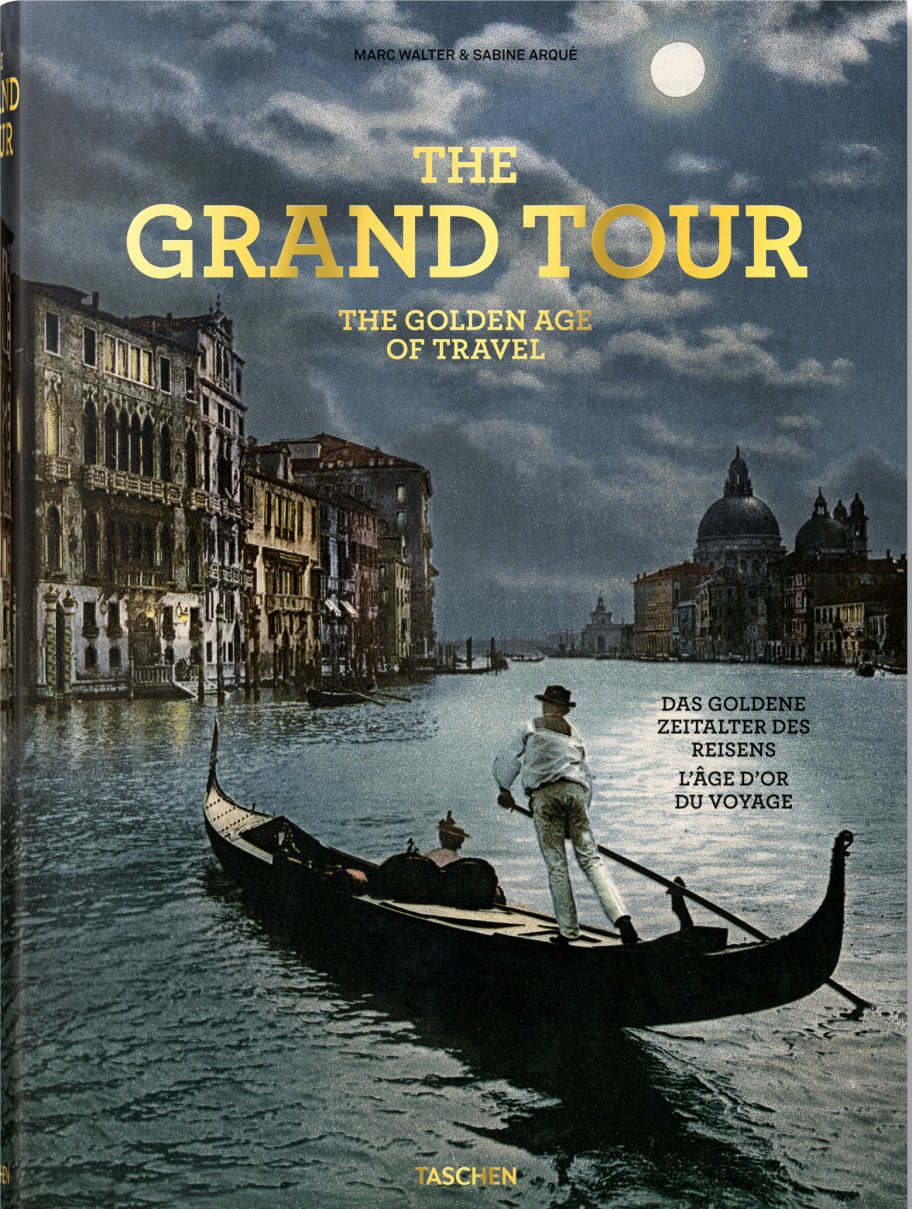 The Grand Tour. The Golden Age of Travel (Extra large) [Idioma Inglés]