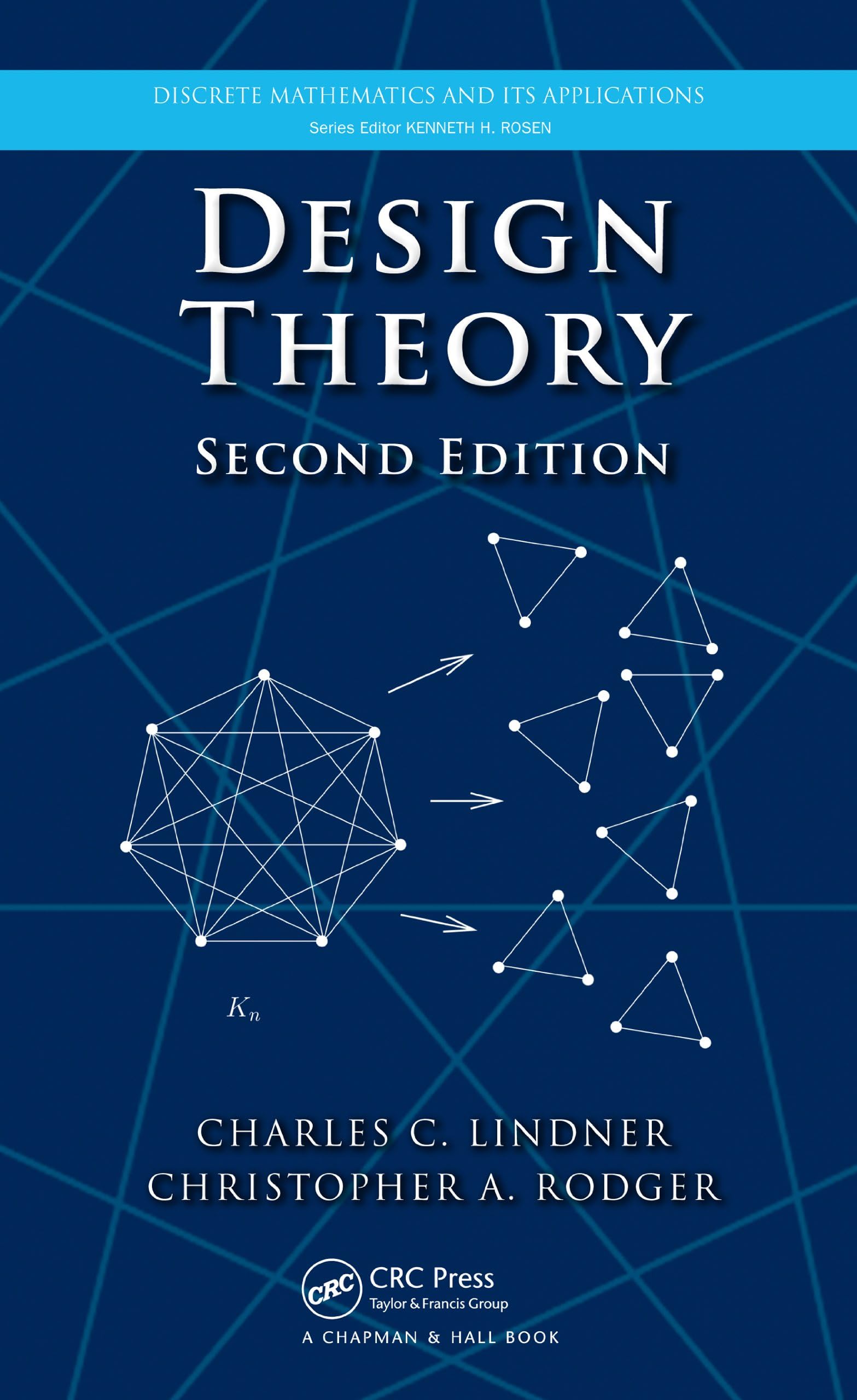 Design Theory (Discrete Mathematics and Its Applications)