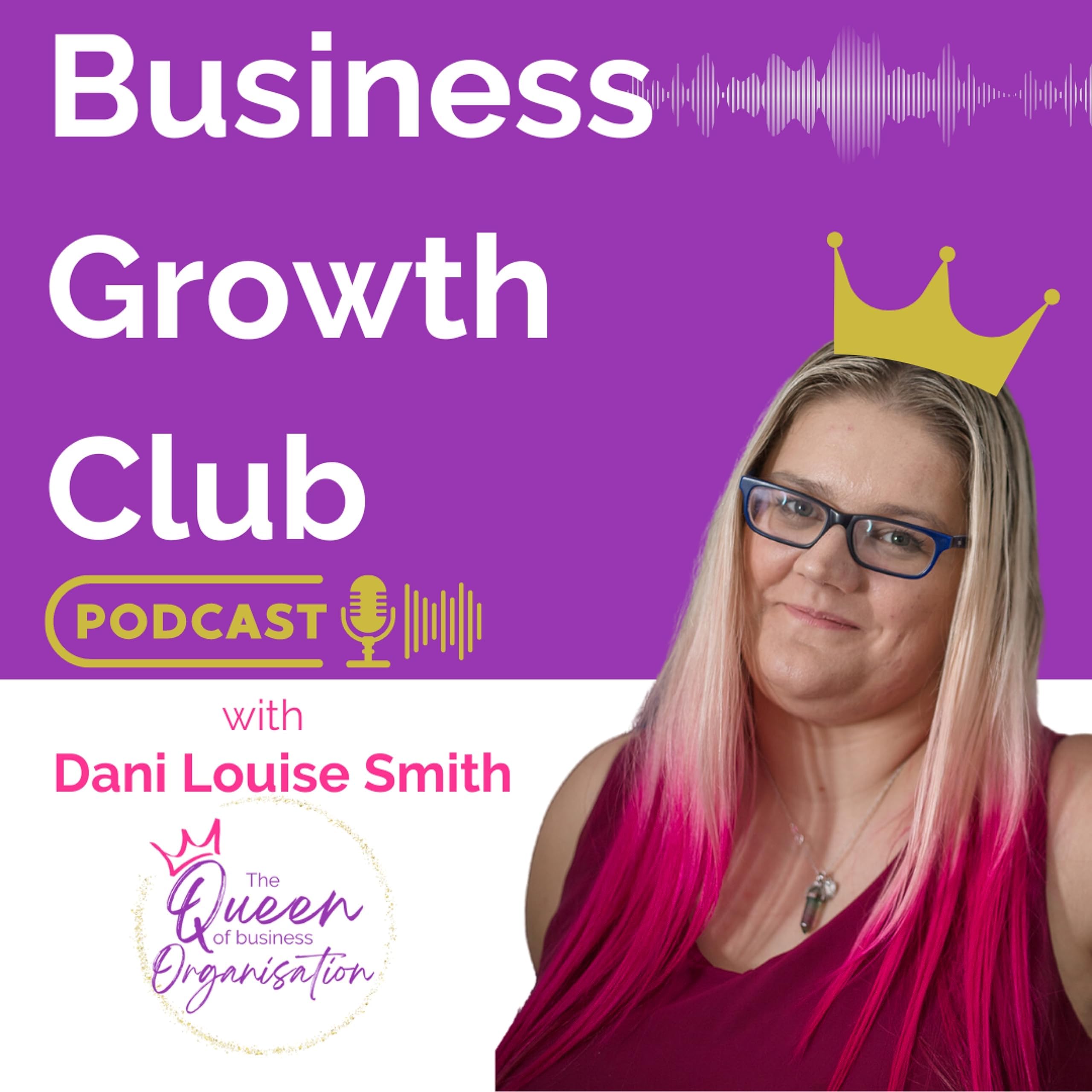 Business Growth Club with Dani Louise Smith