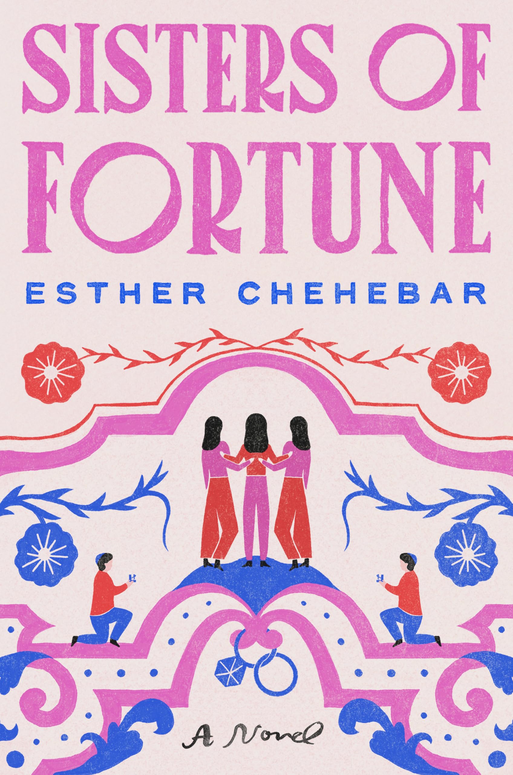 Sisters of Fortune: A Novel