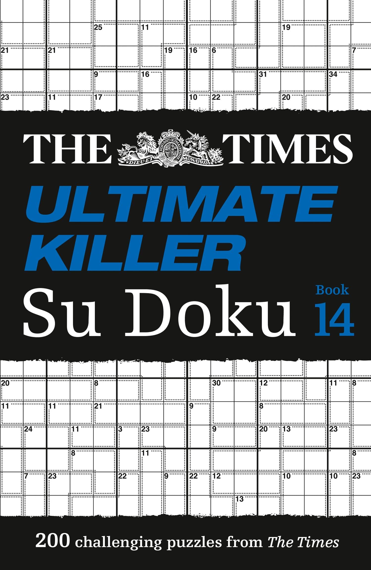 Times Ultimate Killer Su Doku Book 14: 200 of the Deadliest Su Doku Puzzles