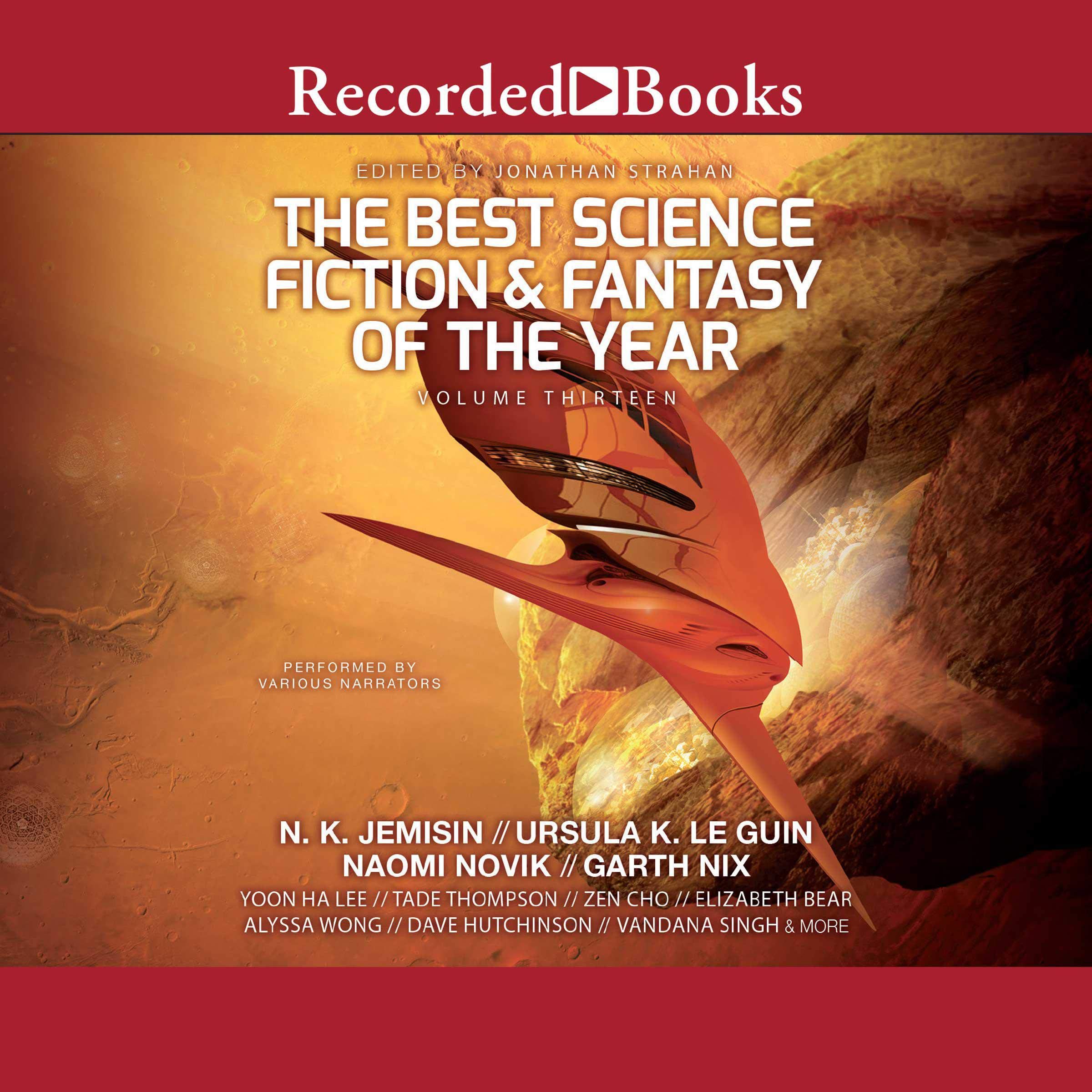 The Best Science Fiction and Fantasy of the Year, Volume 13