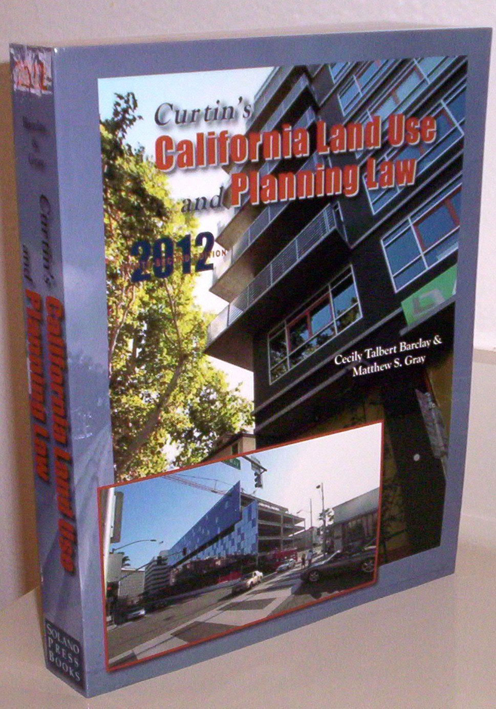 California Land Use and Planning Law Cecily Talbert Barclay, Matthew S