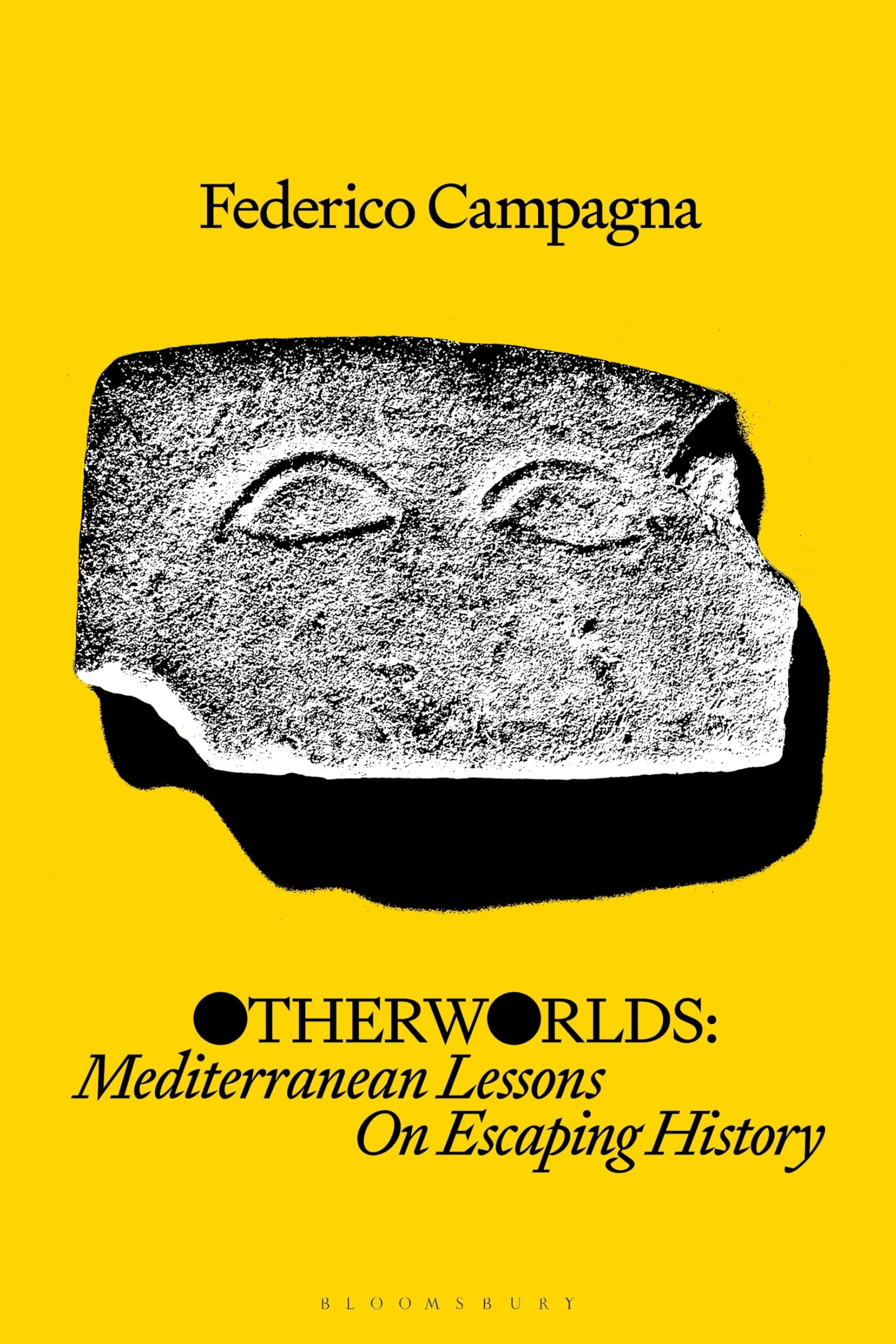 Otherworlds: Mediterranean Lessons On Escaping History. Campagna, Campag PB**