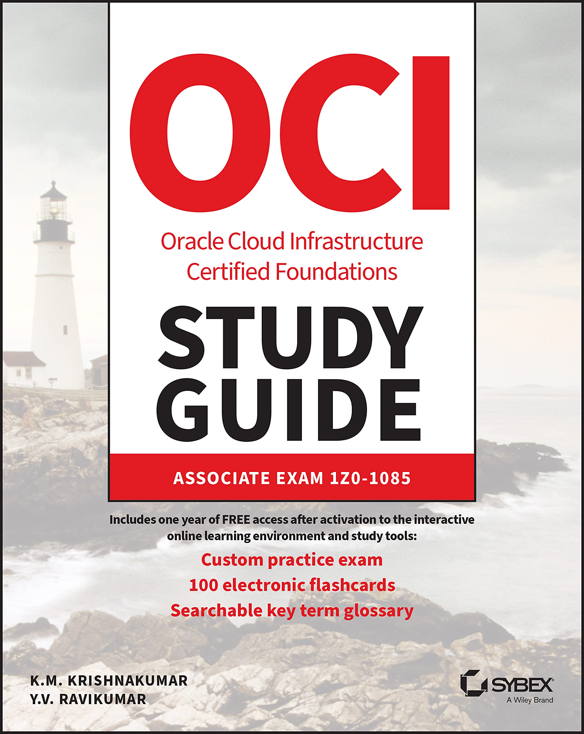 OCI Oracle Cloud Infrastructure Foundations Associ ate Certification Study Guide: Exam 1Z0–1085 Paperback – 7 June 2023