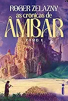 As crônicas de ambâr: As crônicas de ambâr: Tomo I: 1
