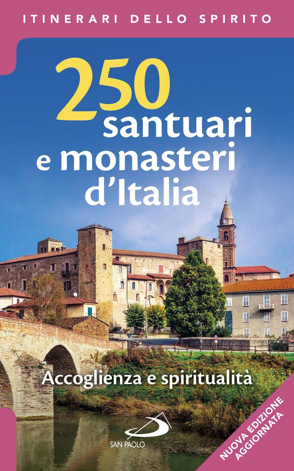 Santuari e monasteri d'Italia pour planifier une retraite spirituelle unique