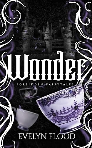 Wonder: A why choose Alice retelling (Forbidden Fairytales)