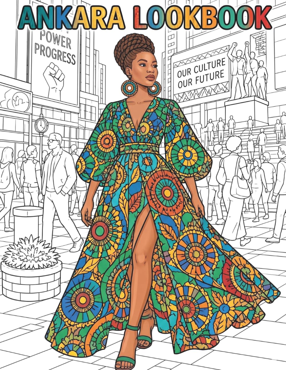 Ankara Lookbook | An African Adult Fashion Coloring Book for Black Women | Celebrating Beauty, Culture, and Modern Elegance (Soft Life)