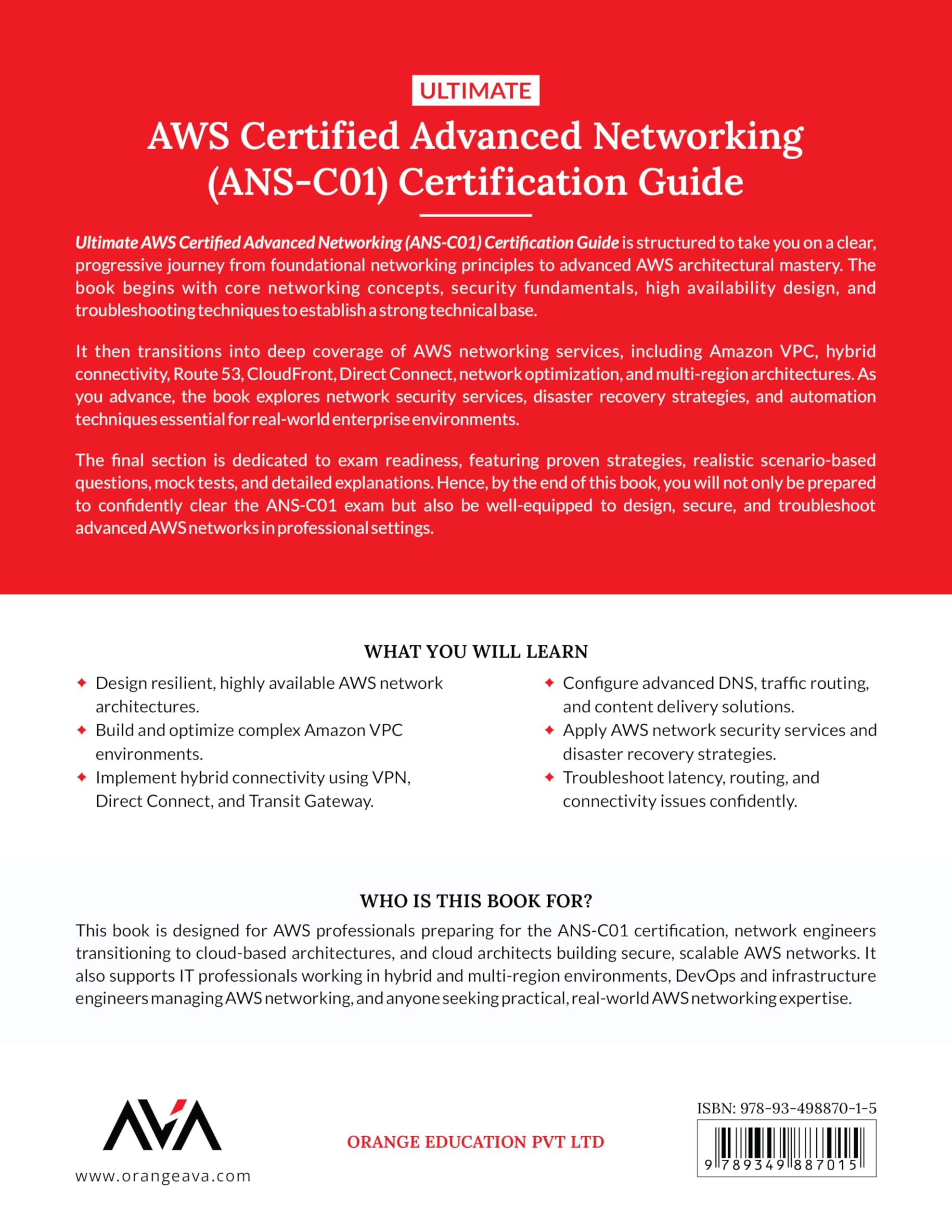 Ultimate AWS Certified Advanced Networking (ANS-C01) Certification Guide: Master Advanced AWS Networking, Hybrid Architectures, and Security to ... Crack ANS-C01 Certification (English Edition)
