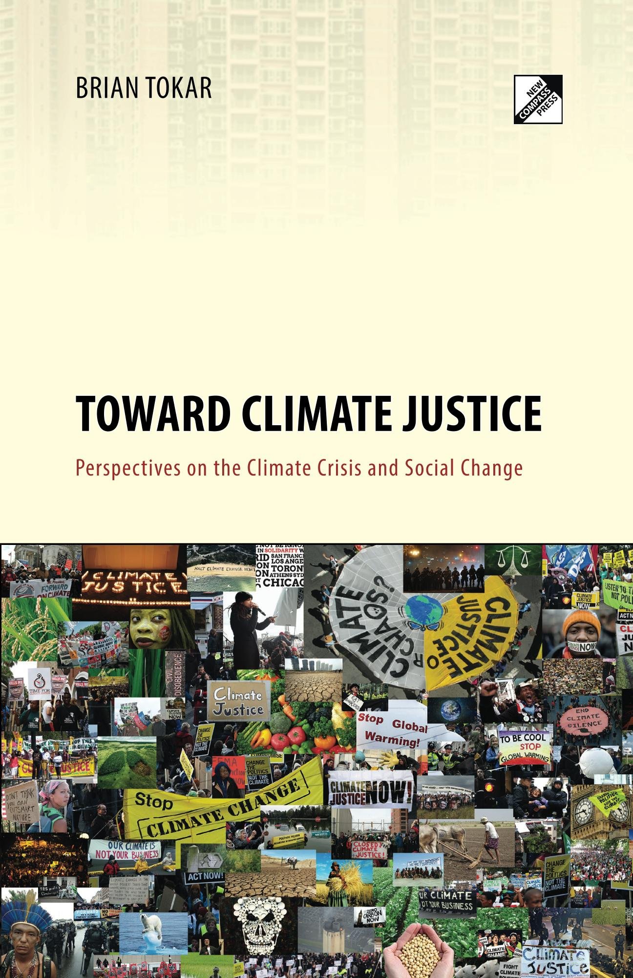 Toward Climate Justice: Perspectives on the Climate Crisis and Social Change