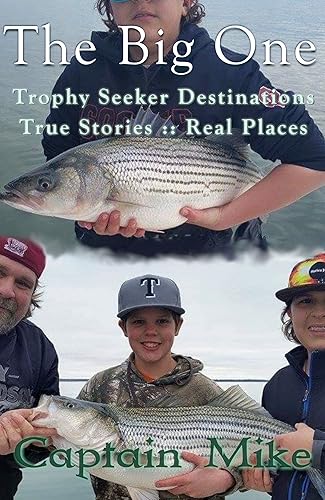 The Big One (Trophy Seeker Destinations - True Stories  Real Places)