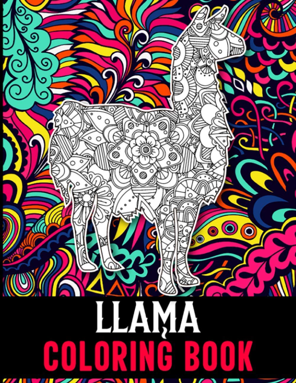 Llama Coloring Book: 40 Intricate Llama Coloring Pages with Beautiful Patterns to Release Stress after Stressful Working Hours, Llama Coloring Book for Adults