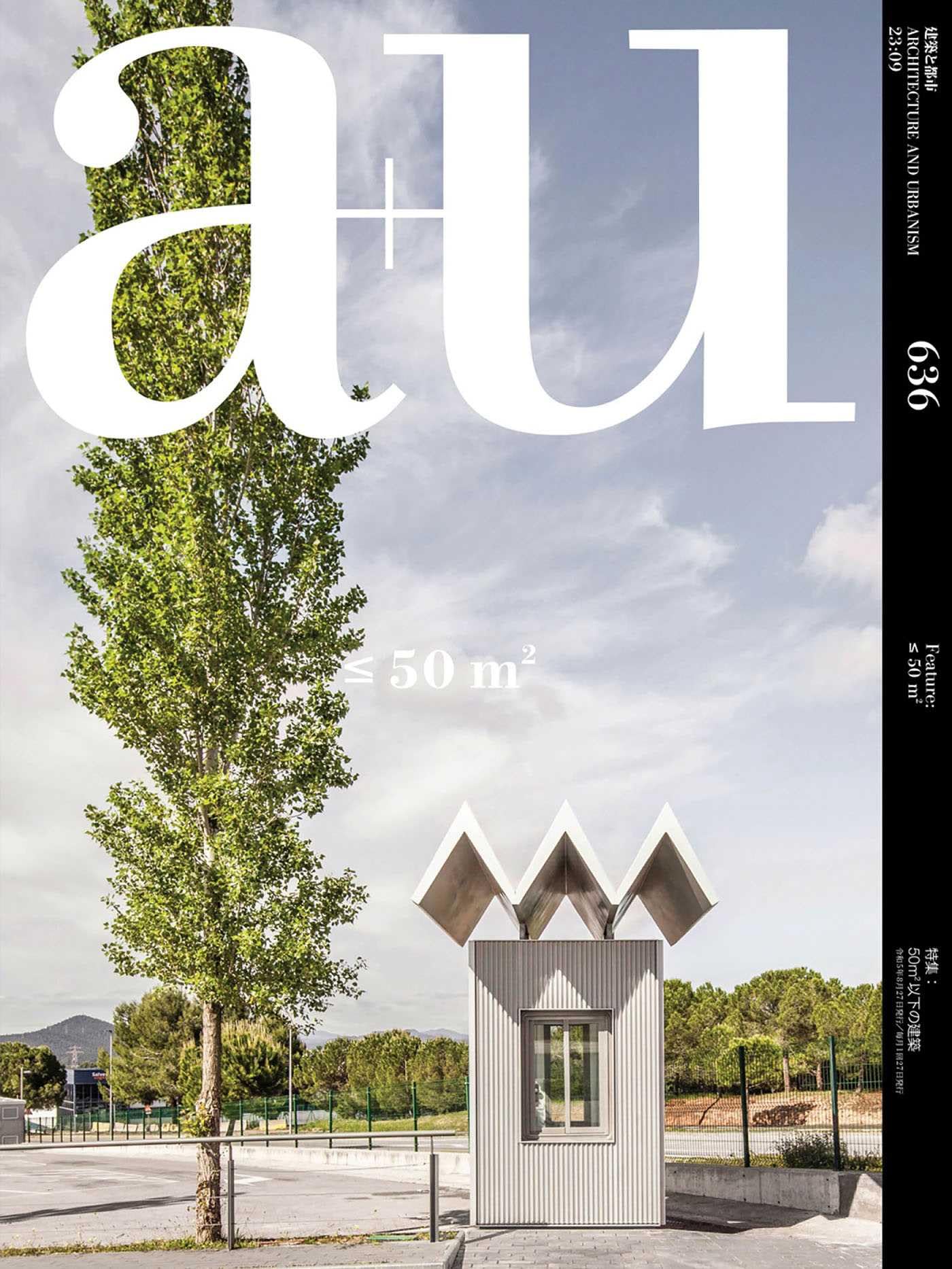 a+u 636 23:09 - <50 m2: Feature: 50m2 (A+u - Architecture and Urbanism)