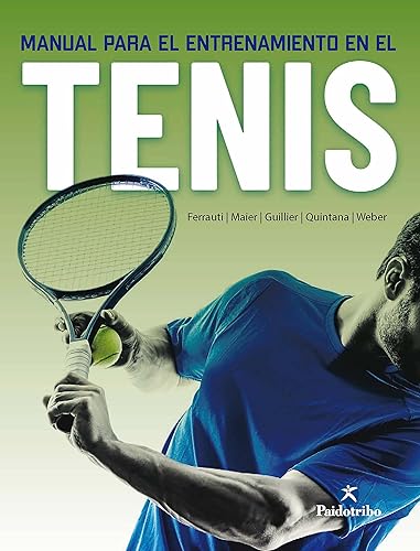 Manual para el entrenamiento en el tenis (Spanish Edition)