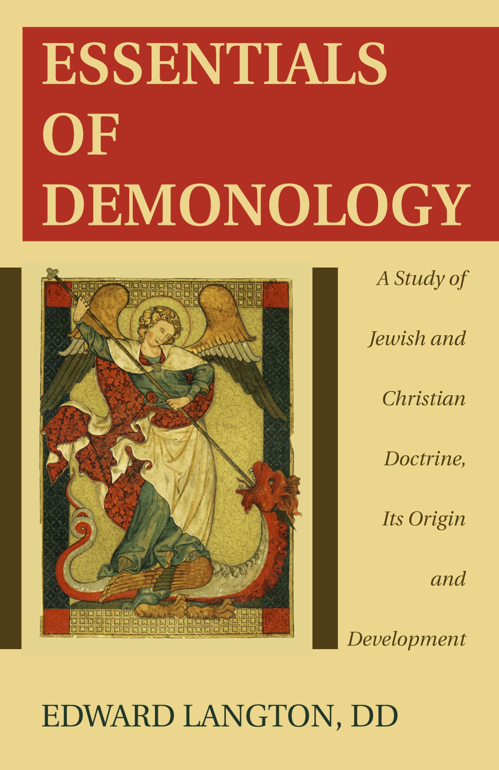 Buy Essentials of Demonology : A Study of Jewish and Christian Doctrine Its Origin and Development — BookShops.in