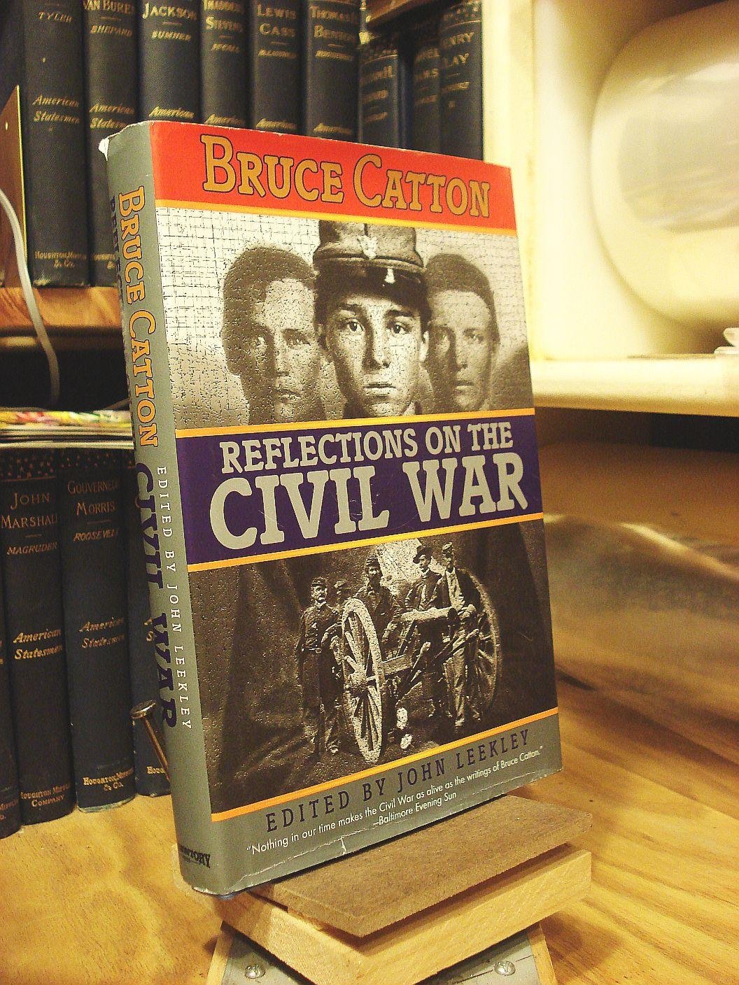 Bruce Catton: Reflections on the Civil War