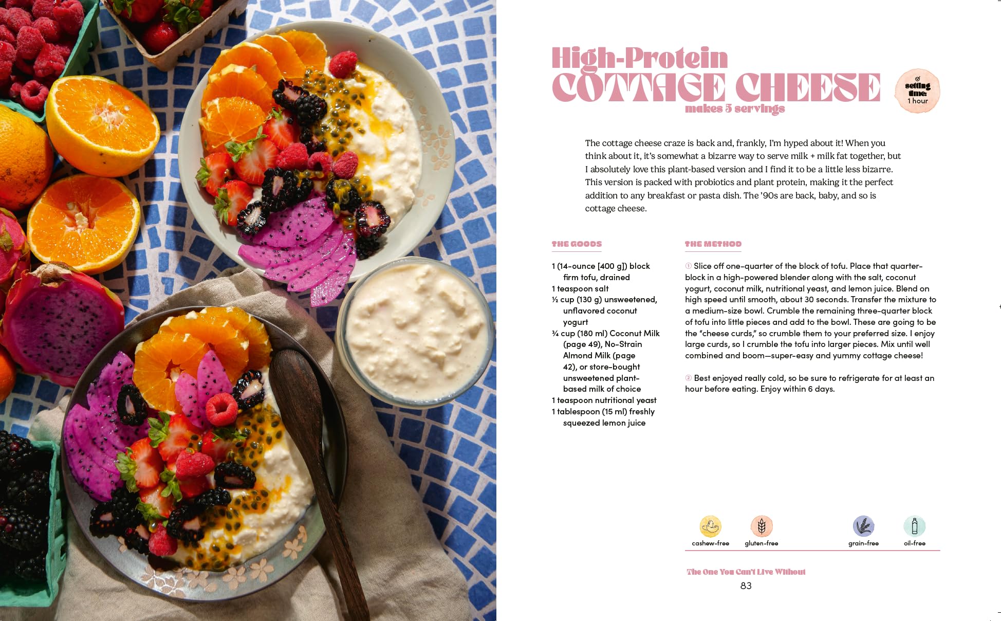 Breaking Up With Dairy: 100 Indulgent Plant-based Recipes for Cheese and Butter, Cream, and Milk Lovers Everywhere