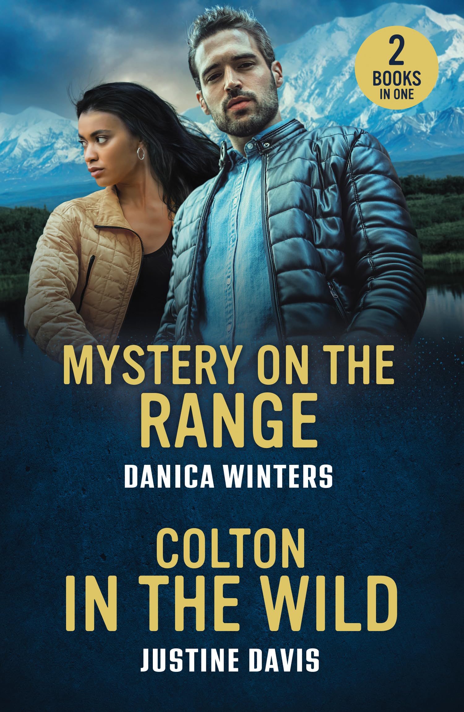 Mystery On The Range / Colton In The Wild: Mystery on the Range (West Glacier Ranch Suspense) / Colton in the Wild (The Coltons of Alaska)
