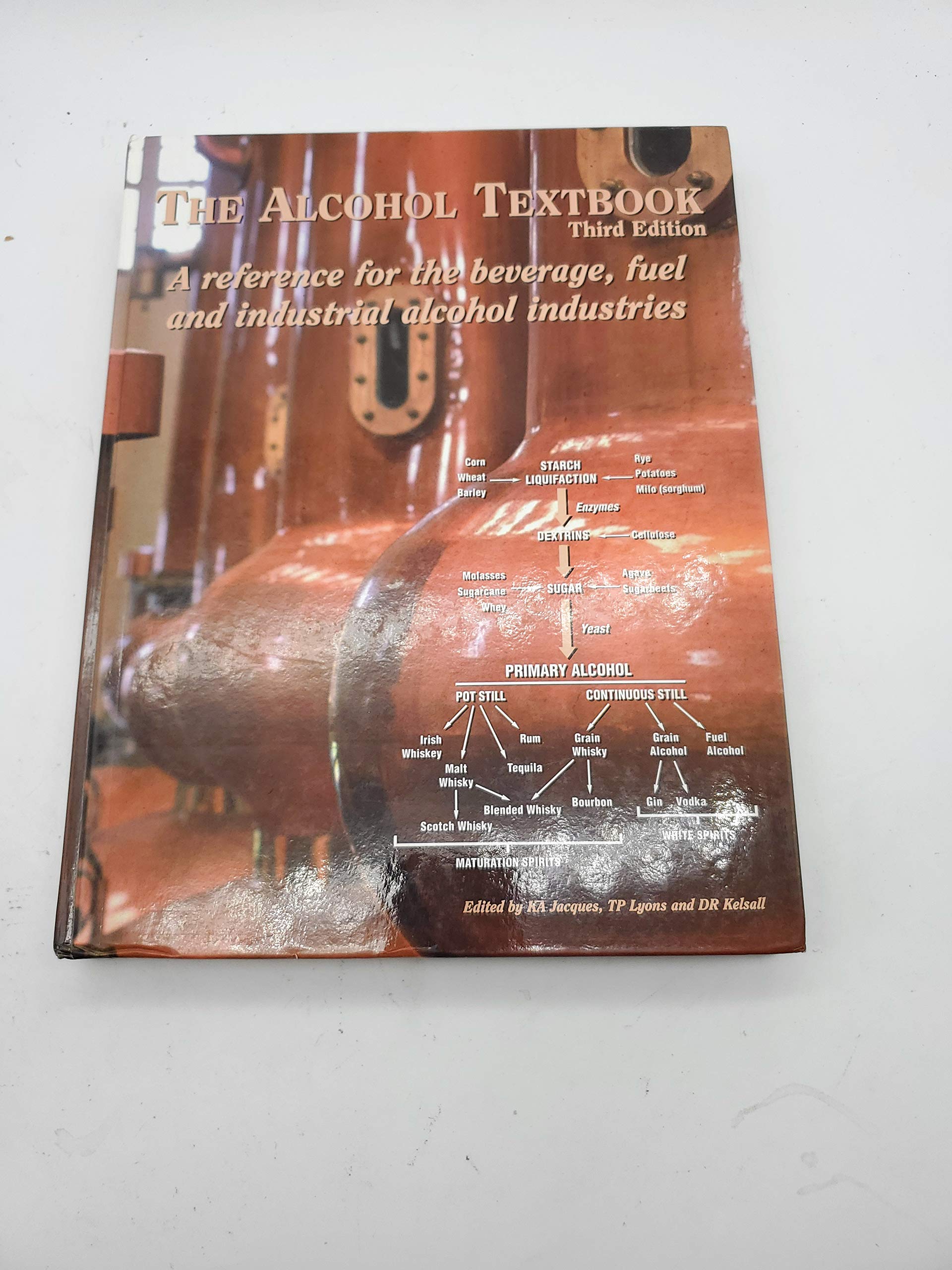 Buy The Alcohol Textbook: A Reference for the Beverage, Fuel and Industrial Alcohol Industries — BookShops.in