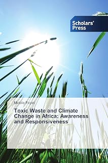 Toxic Waste and Climate Change in Africa: Awareness and Responsiveness