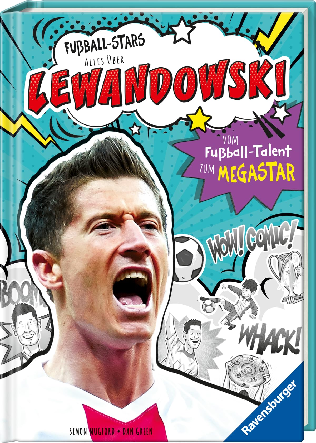 Fußball-Stars - Alles über Lewandowski. Vom Fußball-Talent zum Megastar: Vom Fußball-Talent zum Megastar
