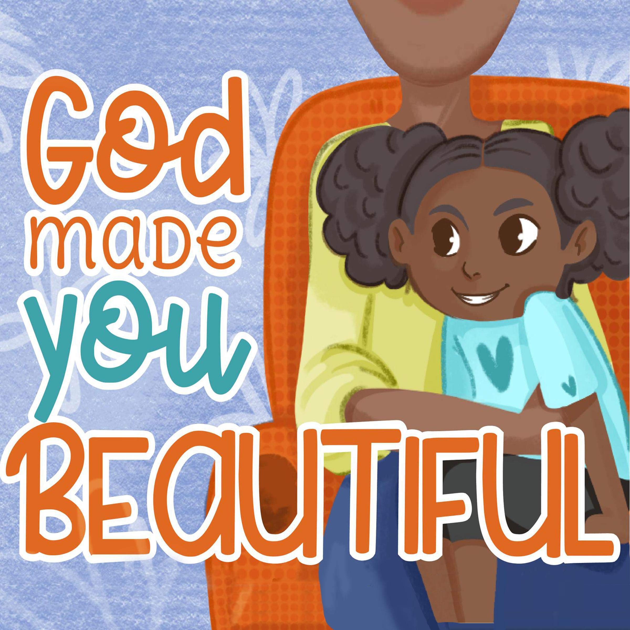 God Made You Beautiful