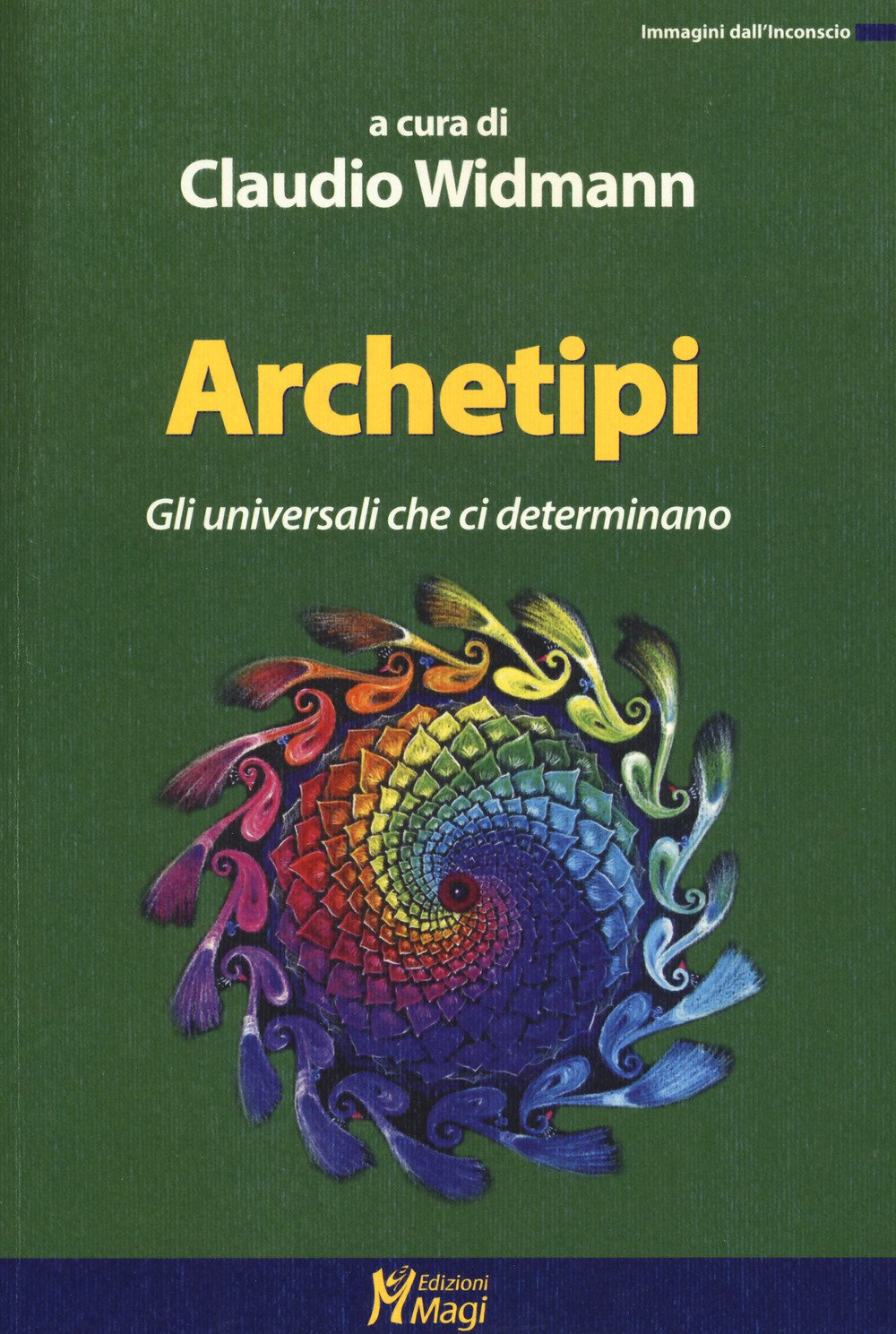 Archetipi. Gli Universali Che Ci Determinano - 4