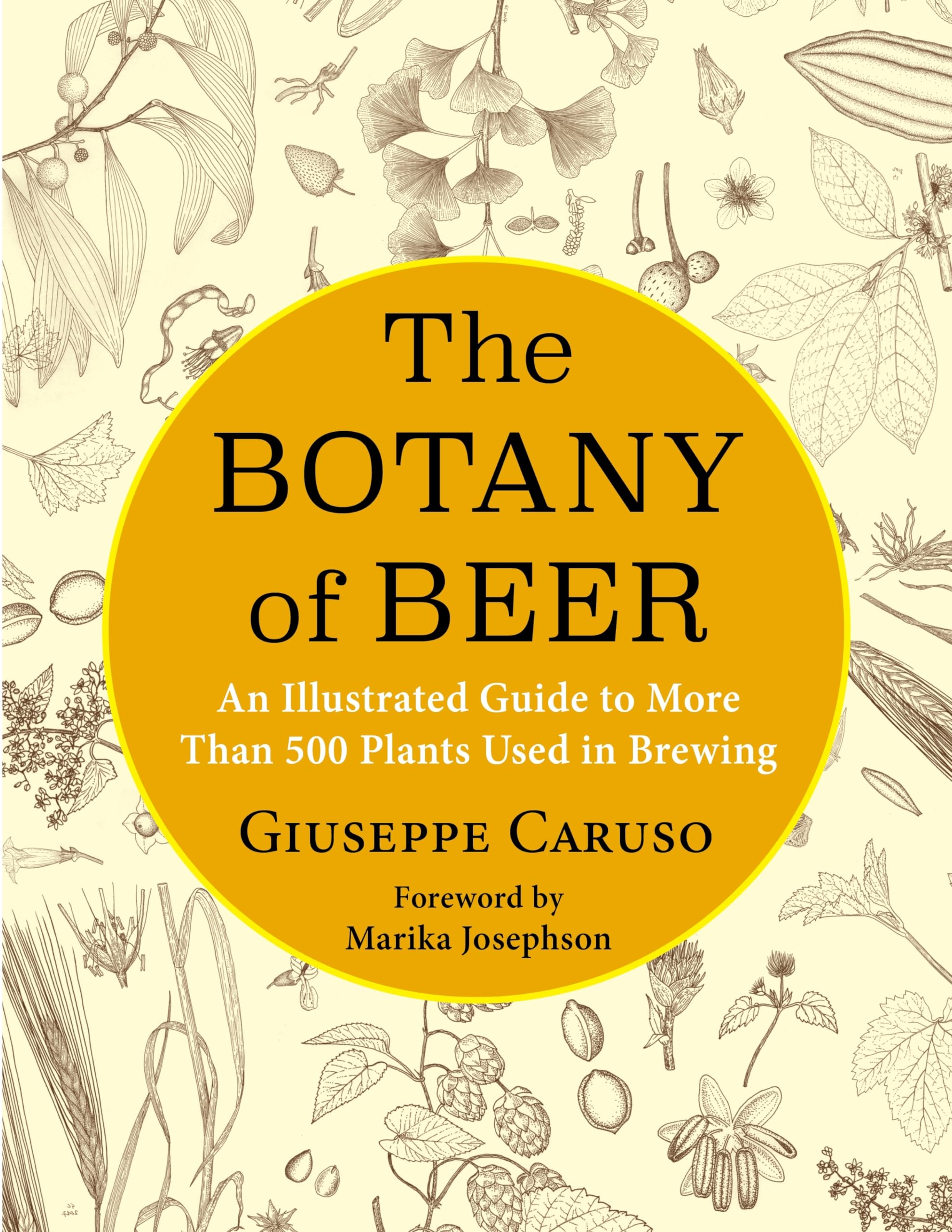 The Botany of Beer by Giuseppe Caruso HARDBACK 9780231201582